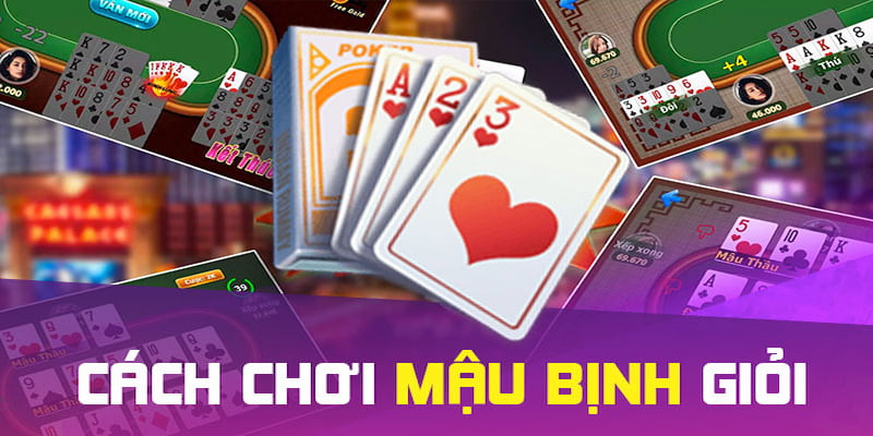 Cách chơi mậu binh Giới thiệu về cách chơi mậu binh