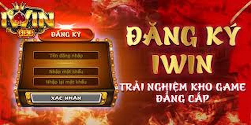 đăng ký IWIN Lưu ý khi đăng ký để tránh khóa tài khoản